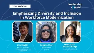 Emphasizing Diversity and Inclusion in Workforce Modernization Webinar