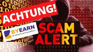 🚨 ACHTUNG!! Nach Beercoin SCAM und DCPTG der nächsten SCAM! Finger weg von ByEarn!!