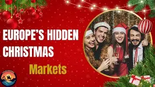 Revealed: Europe's Hidden Christmas Markets! 🎄✨