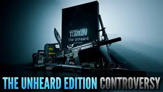 Escape from Tarkov - The Unheard Edition controversy