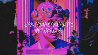 AXL RHODES - Ⓗⓞⓛⓞⓖⓡⓐⓟⓗⓘⓒ Ⓑⓡⓔⓔⓩⓔ (Chillsynth / Vaporwave)