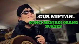 Gus miftah tirakat(kunci menjadi orang hebat)