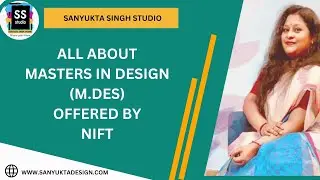 All About NIFT M.Des Program 2025 I Eligibility, Placements, Entrance Prep and Syllabus