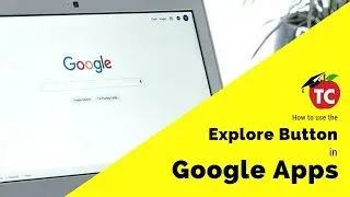 Learn how to use the Google Expore button in Google Docs, Sheets, and Slides