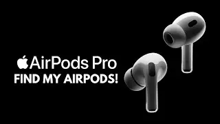 Finding Airpods Pro (2023)