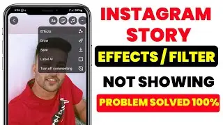 Instagram Story Effect Option Not Showing | Instagram Story Filter Option Not Showing