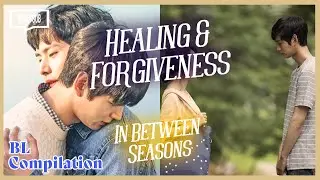 ENG SUB MULTI [Compilation] Healing & Forgiveness | In Between Seasons