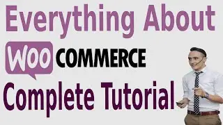 [2022] How to use WooCommerce Plugin,  Complete and step by step Tutorial