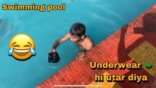 Underwear hi utar diya 😂 // swimming pool //  NAVEEN JAYANT
