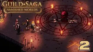 Guild Saga: Vanished Worlds Early Access Gameplay Part 2 - Pixel Tactical CRPG [NO COMMENTARY]