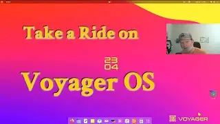 Take a Ride on Voyager OS | Not a Linux Guru Guy