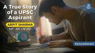 A True Story of a UPSC CSE Aspirant | Arpit Sharma | AIR 369 - CSE 2021 
