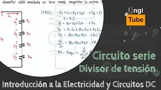 Clase 11 Circuito serie y divisor de tensión ⚡ Curso 01: Circuitos 1