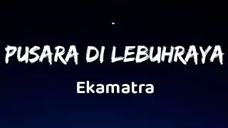 Pusara di Lebuhraya - Ekamatra (Lirik)