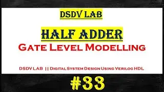 half adder verilog code | half adder | verilog code | verilog hdl | vlsi | gate level modelling