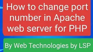 How to change port number in Apache web server (php)