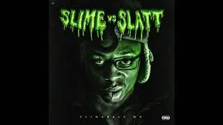 Slimeball Mk - Slatt Family (Official Audio)
