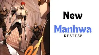 New manhua  review ( Regressor of the Fallen Family )