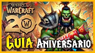 GUÍA del EVENTO 20 ANIVERSARIO de World of Warcraft 🔥 Como conseguir todo