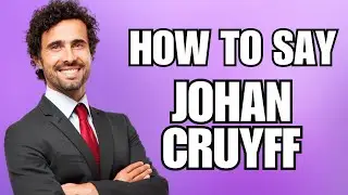 How To Pronounce Johan Cruyff (Correctly)