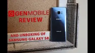 Unboxing Samsung Galaxy S8 From Low Cost Mobile Provider Gen Mobile