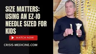 Size Matters: Using an EZ-IO needle sized for kids