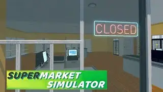 ЗАКРЫТИЕ БИЗНЕСА ➜ Supermarket Simulator #22