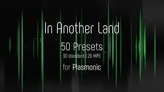 In Another Land - Bellish Piano Preset