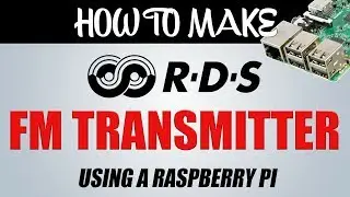 How To Make An FM RDS Stereo Transmitter Using A Raspberry Pi