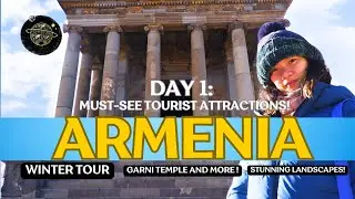 BEST PLACES TO VISIT ON YOUR FIRST DAY IN ARMENIA | ARMENIA TRAVEL VLOG | TOP ATTRACTIONS