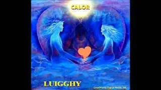 Calor LUIGGHY Versión Oficial Mastered Version