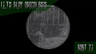 Let's play Apocalipsis 27 - Chasing ghosts
