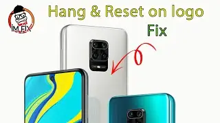 Xiaomi Redmi note9 Pro Boot loop Fix. Reset On logo.Hang On Logo Fix