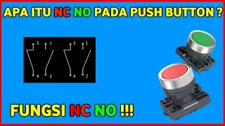 APA ITU NO NC PADA PUSH BUTTON ? || FUNGSI NO NC