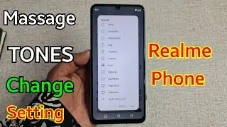 How to Change Massage Notifications Tones Realme Phone | realme Mobile Massage Tones Change Setting