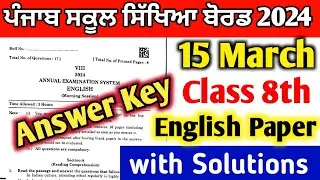 Answer Key | 15 March 2024 | PSEB 8th class English paper 2024 | 8th class English final paper 2024