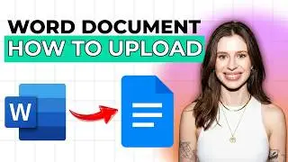 How to Upload a Word Doc to Google Docs [2026 Full Guide]