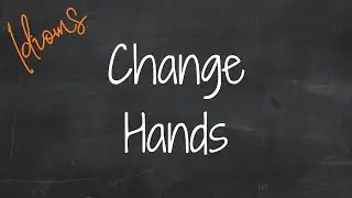 Change Hands. Идиомы 