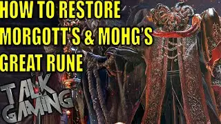 Elden Ring: How to Restore Both Morgott's & Mohg's Great Rune