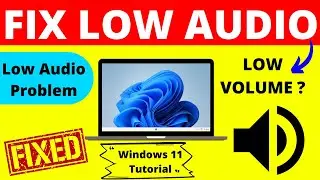 How To Fix Low Speakers Volume In Windows 11