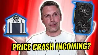Will a Major BANK COLLAPSE bring down GPU Prices further?