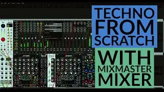 Techno Patch from Scratch with new MindMelder MixMaster mixer in VCV Rack