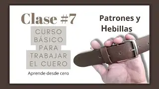 Clase # 7Curso básico para trabajar el cuero (Aprende desde cero)