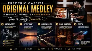 Frédéric GASSITA  Medley Original