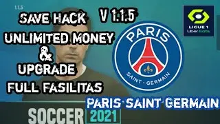 SOCCER MANAGER 21|PARIS SAINT GERMAIN Save hack Mod Money & Full Upgrade Fasilitas