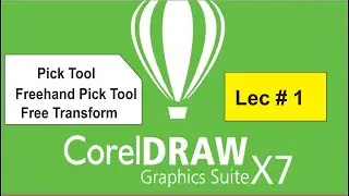 Pick tool, Freehand Pick, Free Transform tutorial by Sir Majid  Lec N0 1 CorelDraw  X7