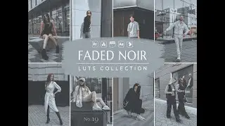Faded Noir Video LUTs | Noir Video LUTs | Influencer LUTs | Dark LUTs | Video Preset | VN LUT