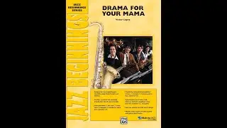 Drama for Your Mama,  by Victor López - Score & Sound