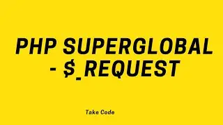PHP Superglobal - $_REQUEST