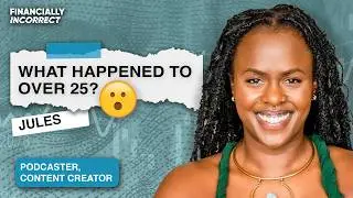 I don’t think I can be happy and broke ft. Jules Her | Ep. 58